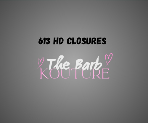 613 HD CLOSURES